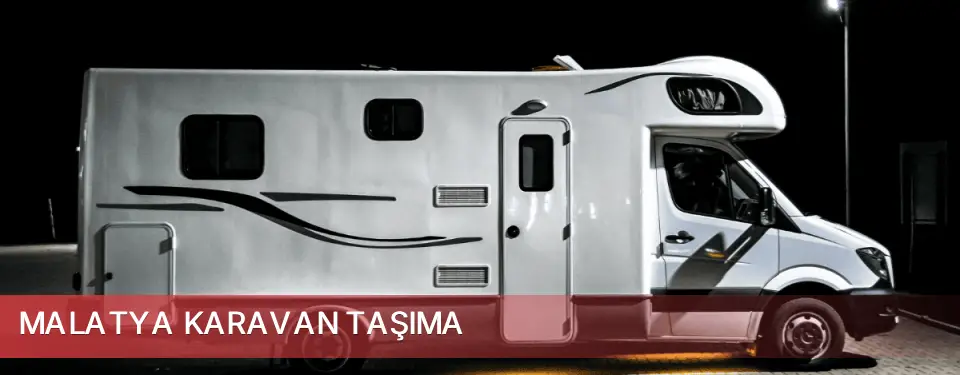 Malatya İli Karavan Taşıma