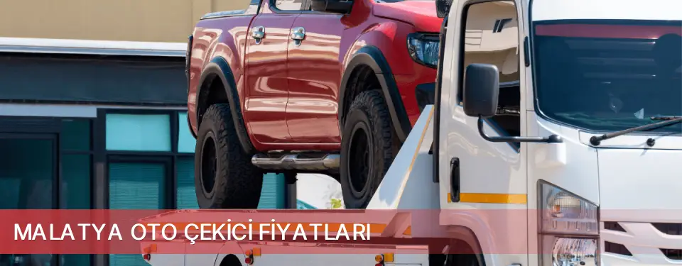 Malatya İli Oto Çekici Fiyatları