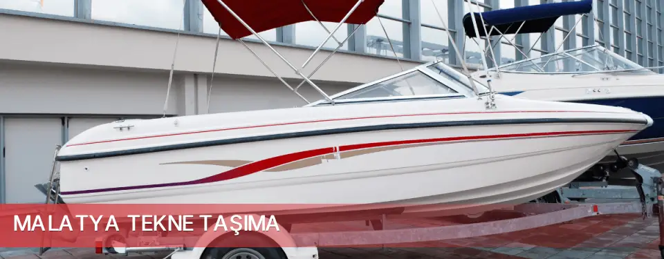 Malatya İli Tekne Taşıma